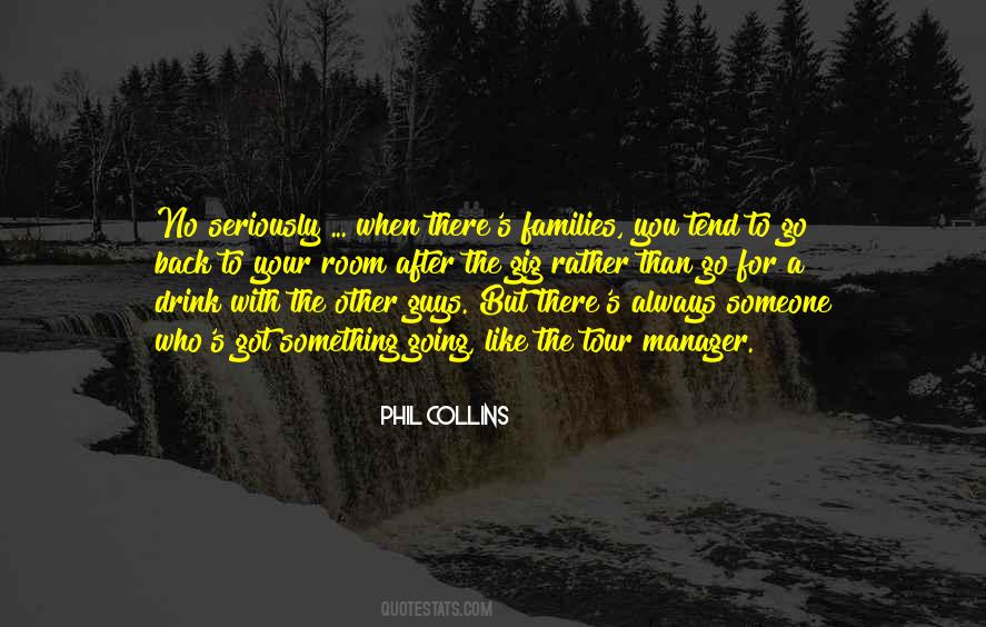 Phil Collins Quotes #1712318