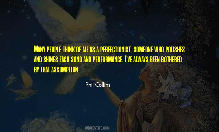 Phil Collins Quotes #1878476