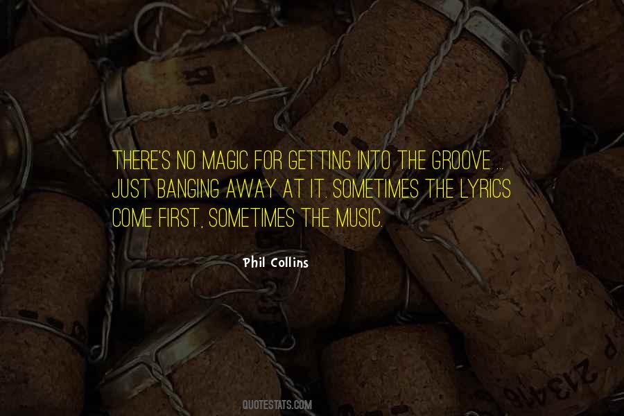 Phil Collins Quotes #345218