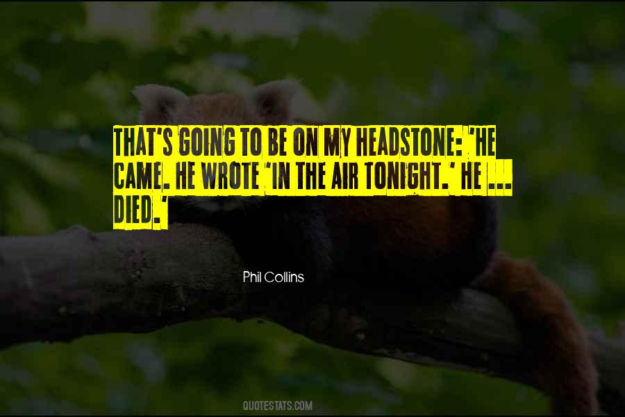 Phil Collins Quotes #668640