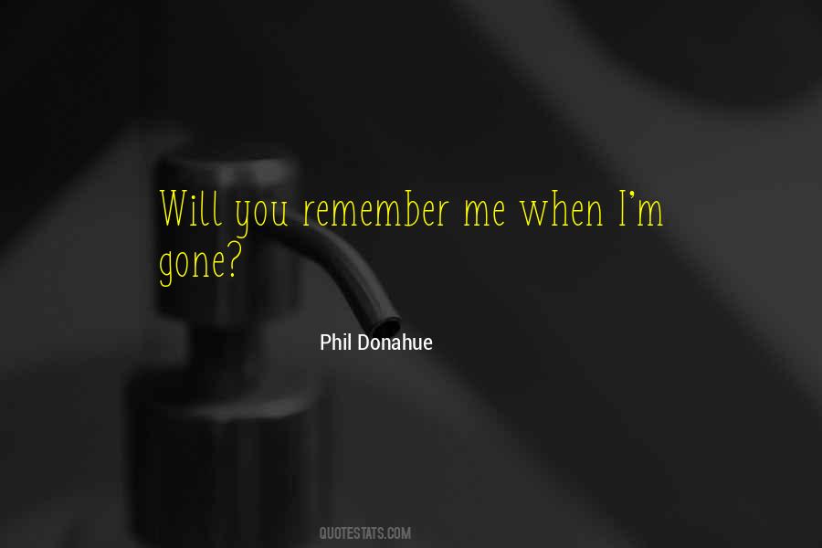 Phil Donahue Quotes #149847
