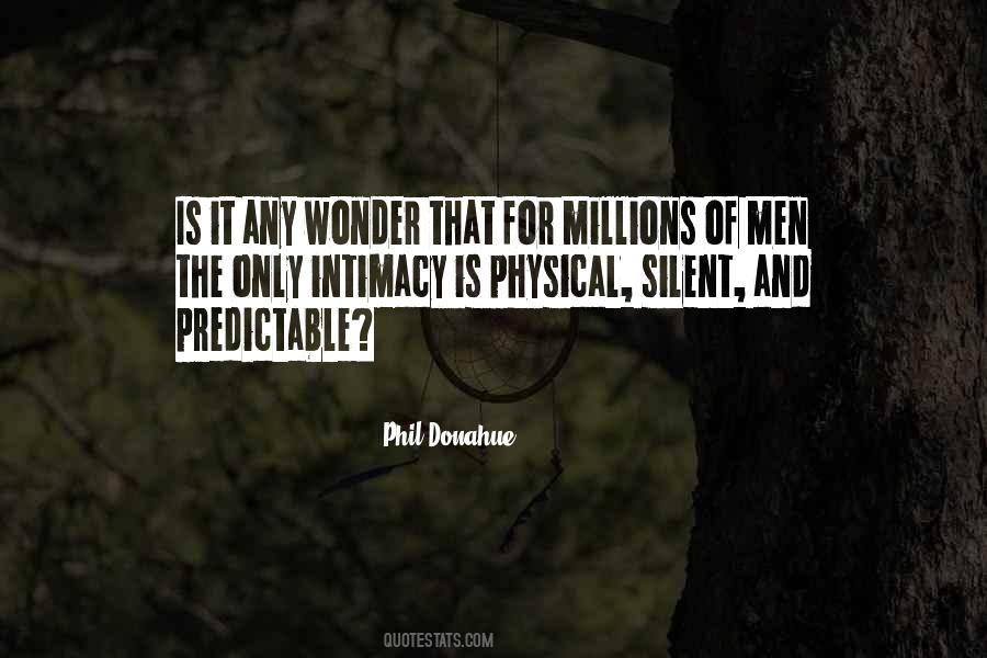 Phil Donahue Quotes #830498