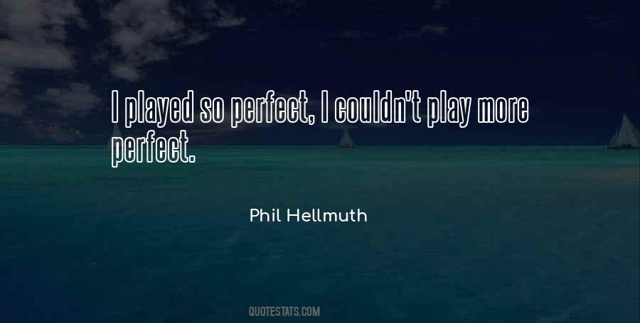 Phil Hellmuth Quotes #284980 Phil Hellmuth Quotes #284980