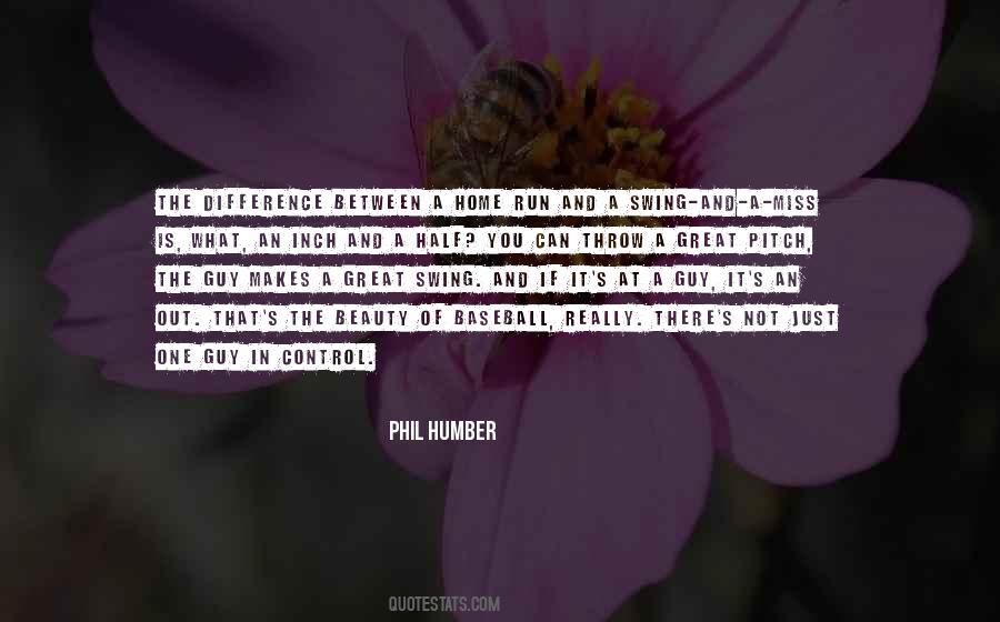 Phil Humber Quotes #282209