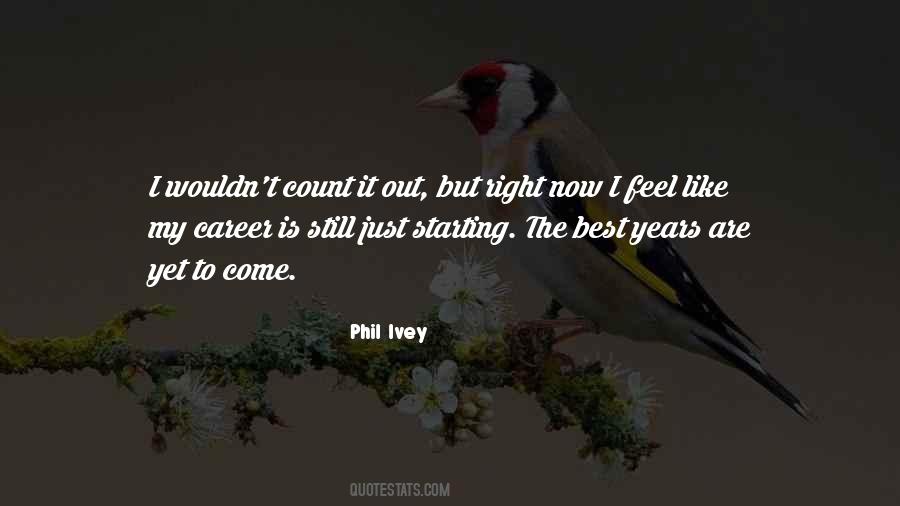 Phil Ivey Quotes #1221740