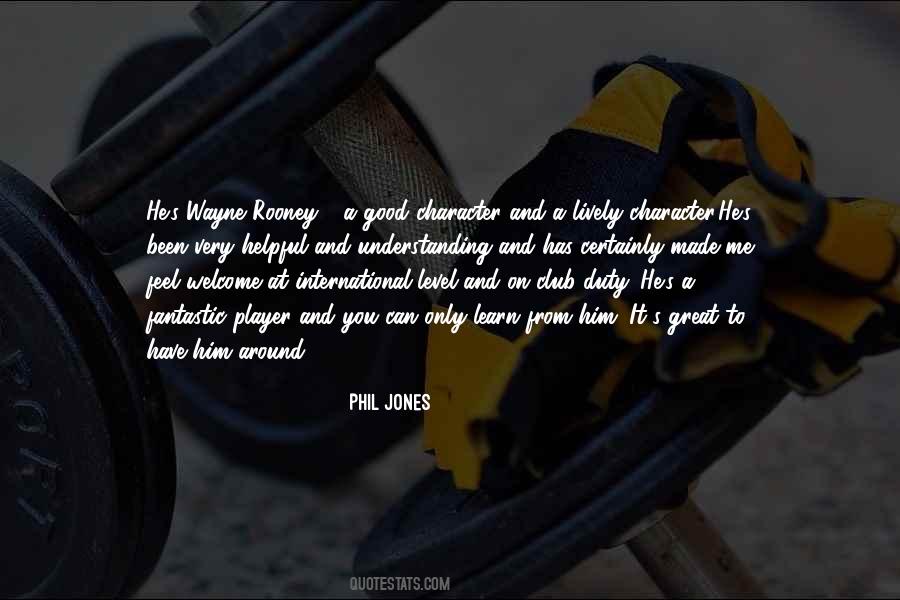 Phil Jones Quotes #1134140