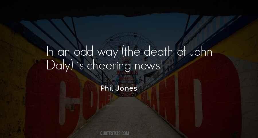 Phil Jones Quotes #862662