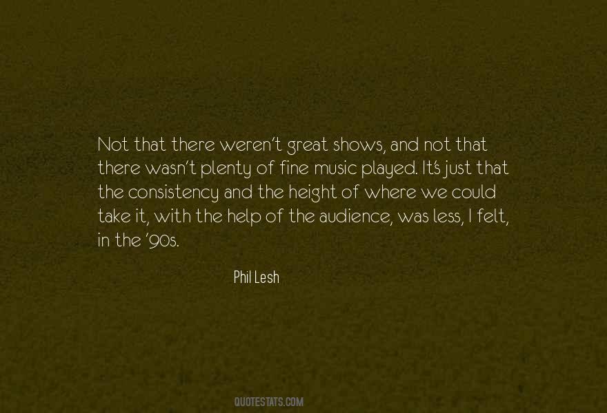 Phil Lesh Quotes #397527