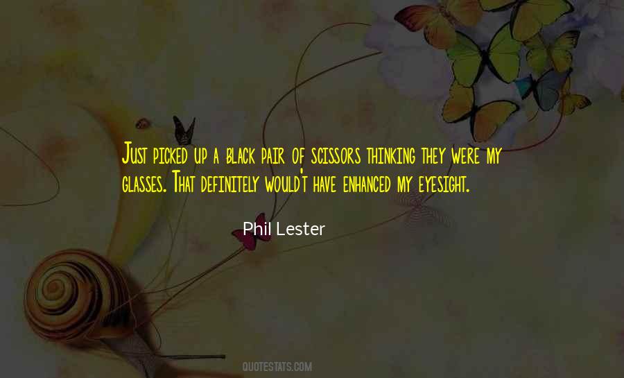 Phil Lester Quotes #334569