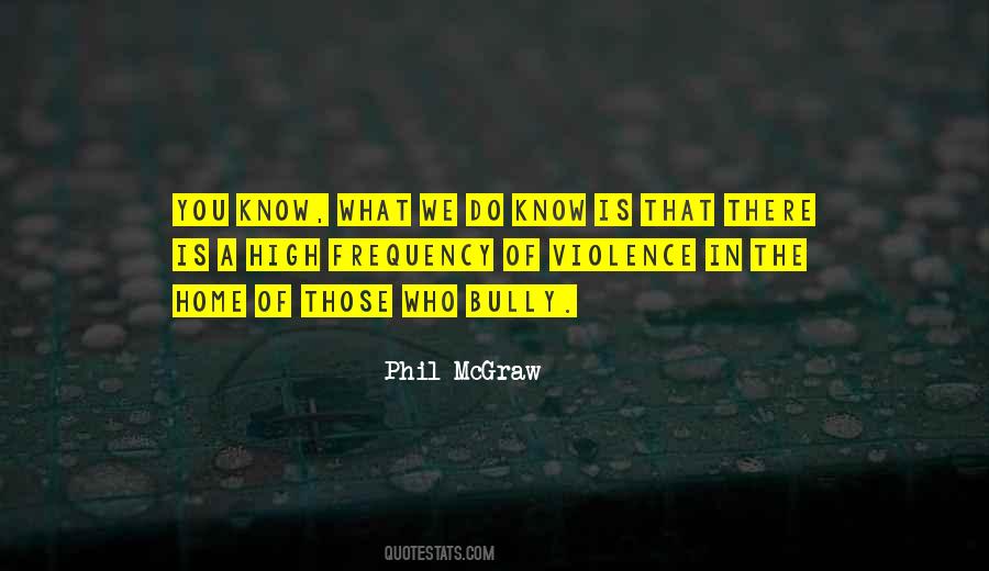 Phil McGraw Quotes #1523384