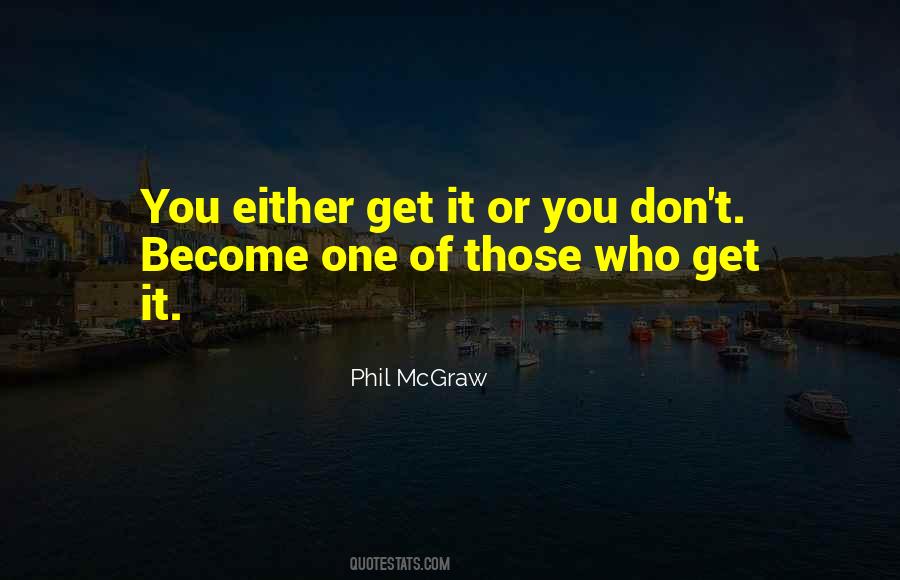 Phil McGraw Quotes #537432