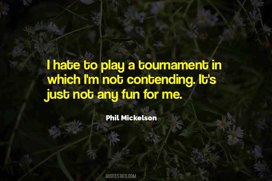 Phil Mickelson Quotes #1432547