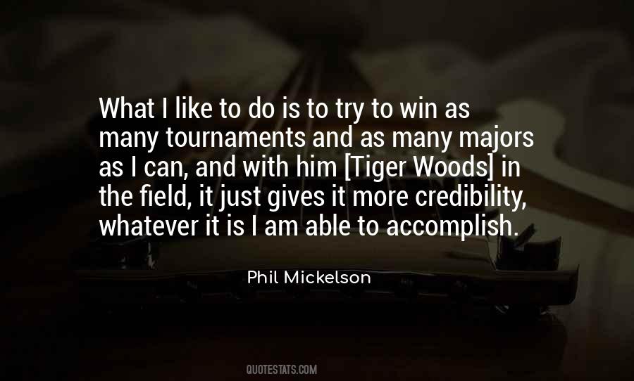 Phil Mickelson Quotes #763008