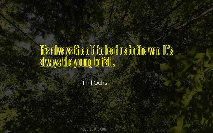 Phil Ochs Quotes #1354499