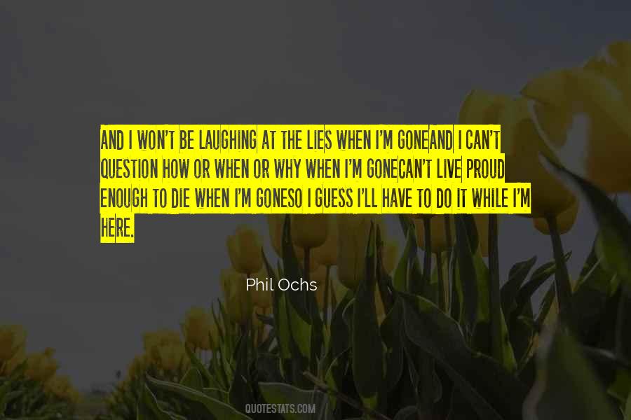 Phil Ochs Quotes #45543