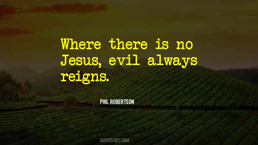 Phil Robertson Quotes #1134672