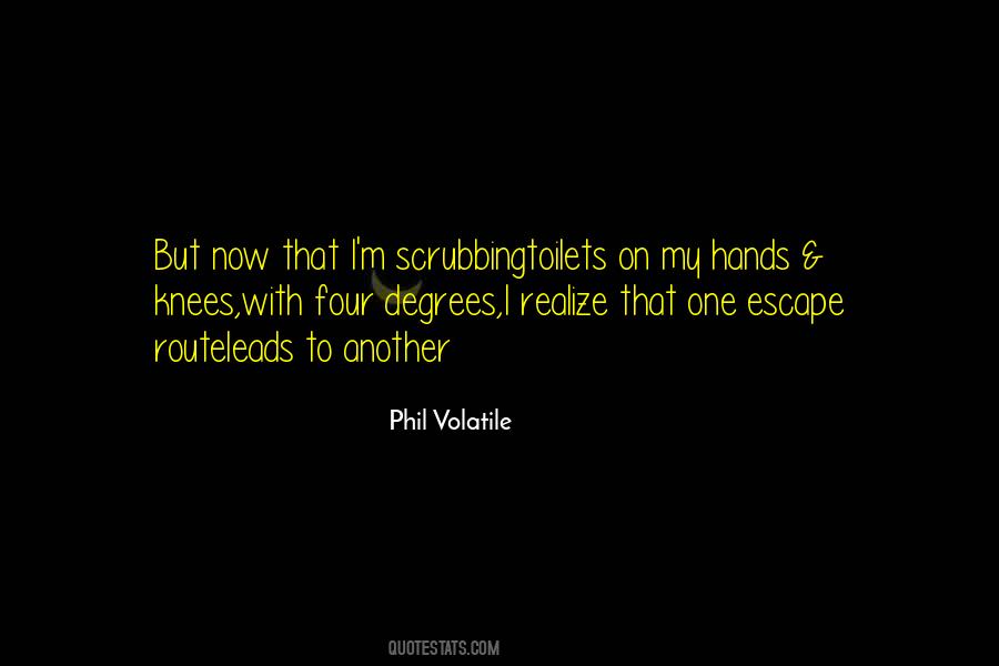 Phil Volatile Quotes #1011513