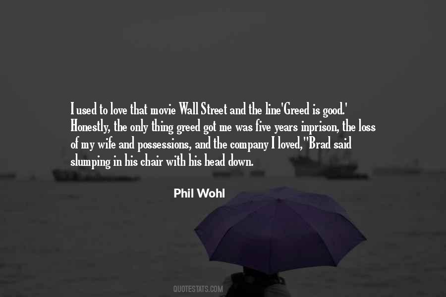 Phil Wohl Quotes #620694