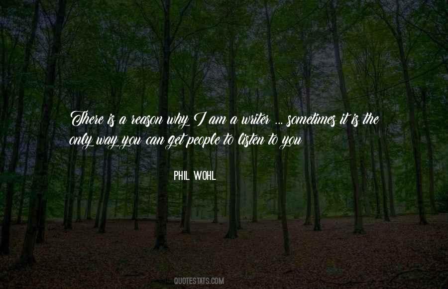 Phil Wohl Quotes #727212