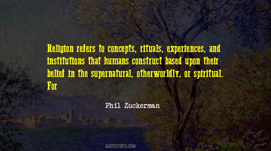 Phil Zuckerman Quotes #1399328