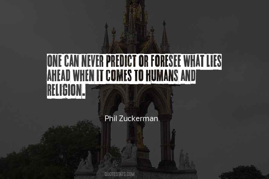 Phil Zuckerman Quotes #638057