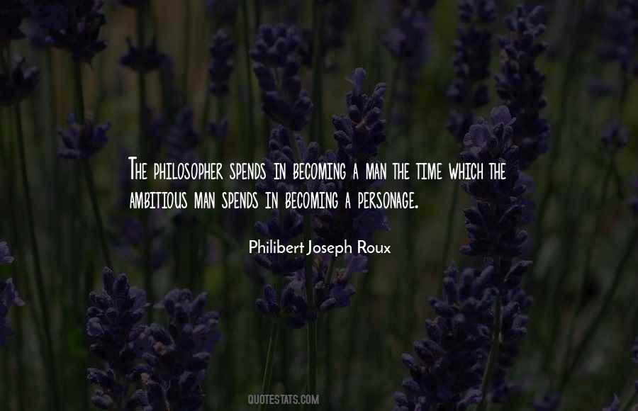 Philibert Joseph Roux Quotes #1165582