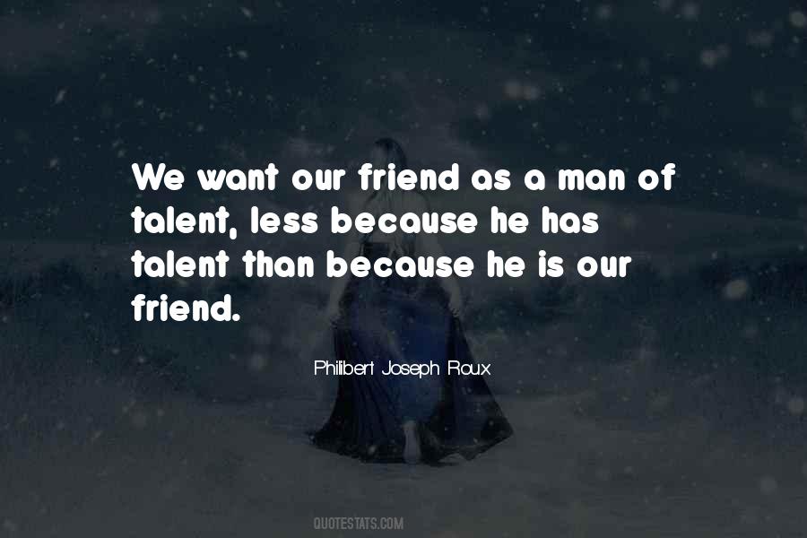 Philibert Joseph Roux Quotes #1227152