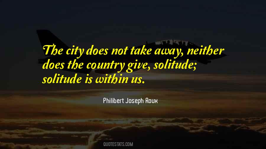 Philibert Joseph Roux Quotes #358793