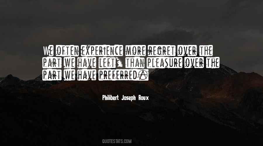 Philibert Joseph Roux Quotes #555350
