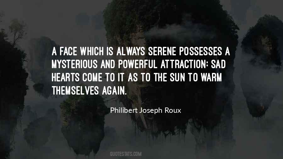 Philibert Joseph Roux Quotes #940064