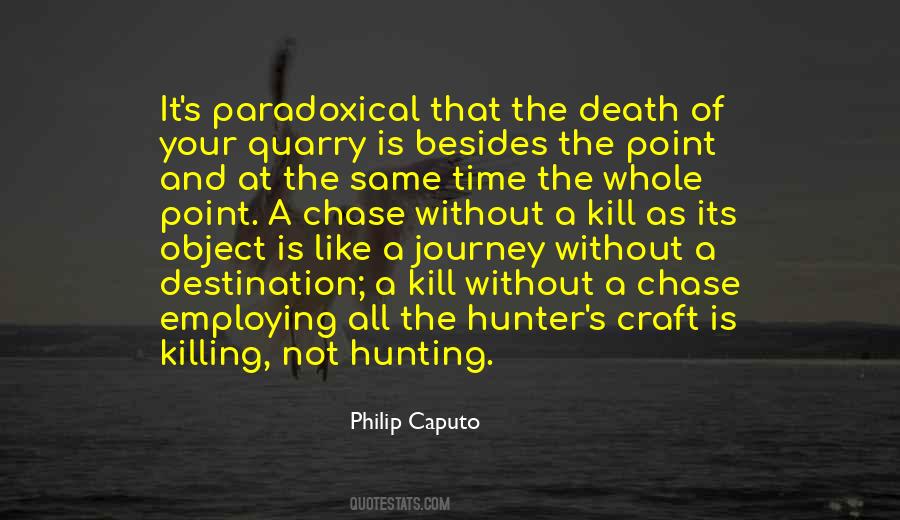 Philip Caputo Quotes #1524187