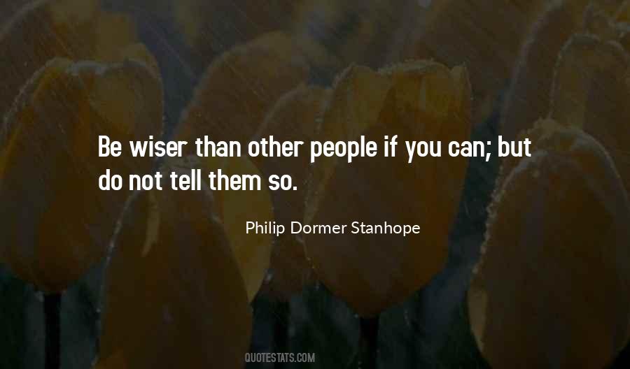 Philip Dormer Stanhope Quotes #1548817