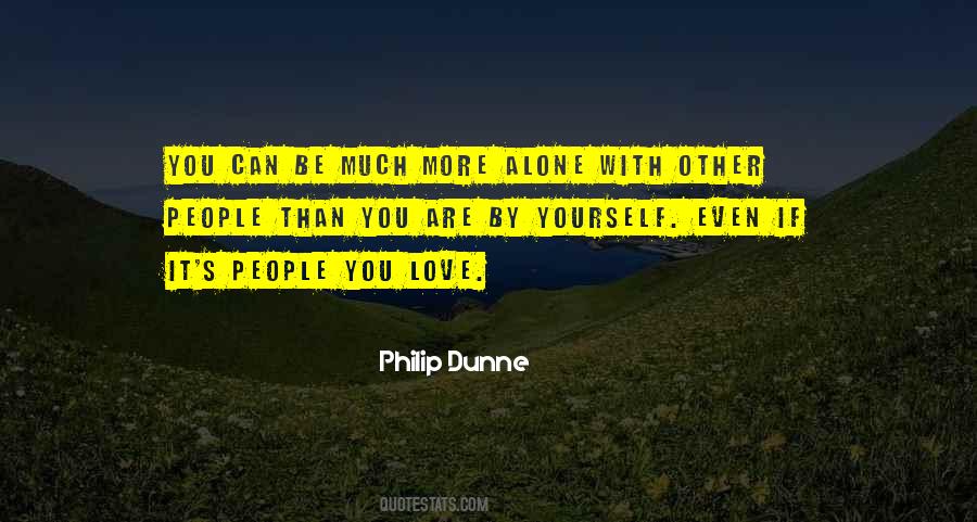 Philip Dunne Quotes #1018076