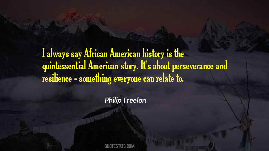 Philip Freelon Quotes #532863