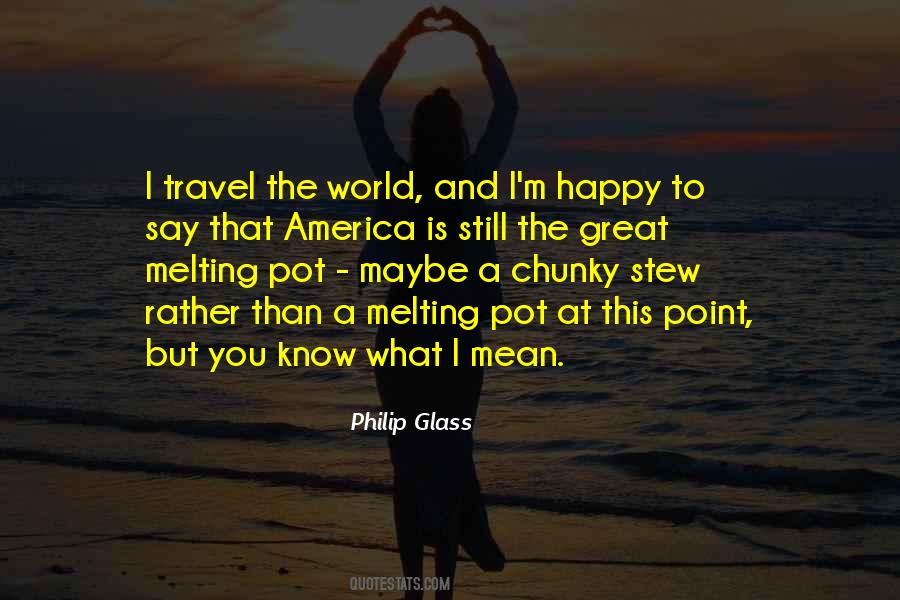 Philip Glass Quotes #577636