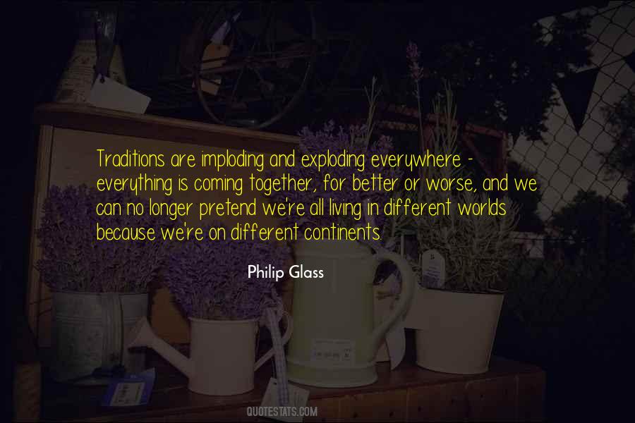 Philip Glass Quotes #681328