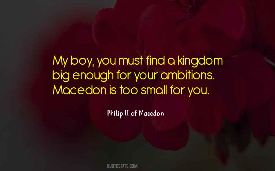 Philip II Of Macedon Quotes #774792
