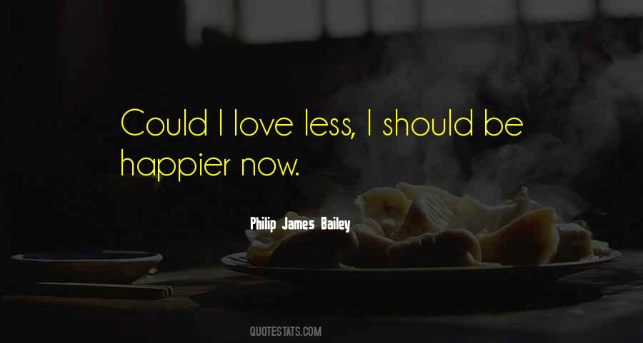 Philip James Bailey Quotes #1230631