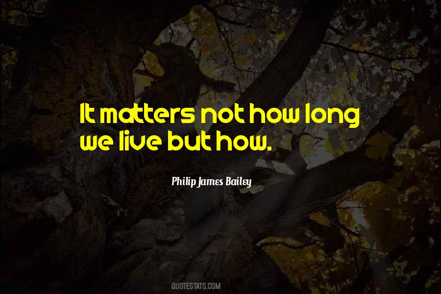 Philip James Bailey Quotes #217175