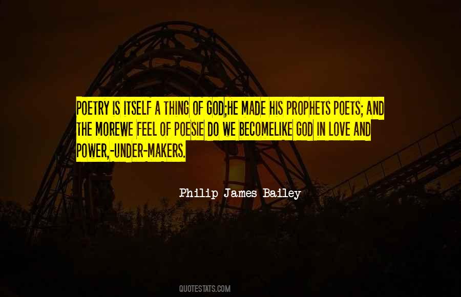 Philip James Bailey Quotes #768315
