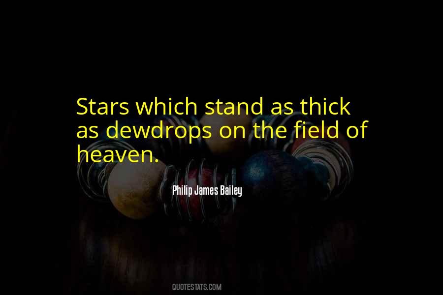 Philip James Bailey Quotes #951499