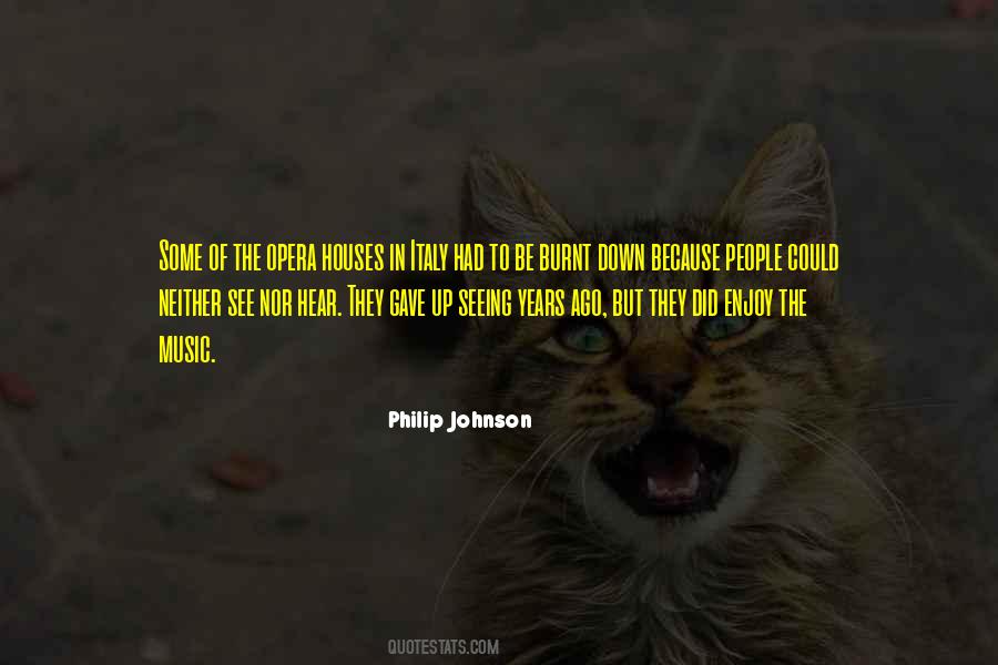 Philip Johnson Quotes #1863510