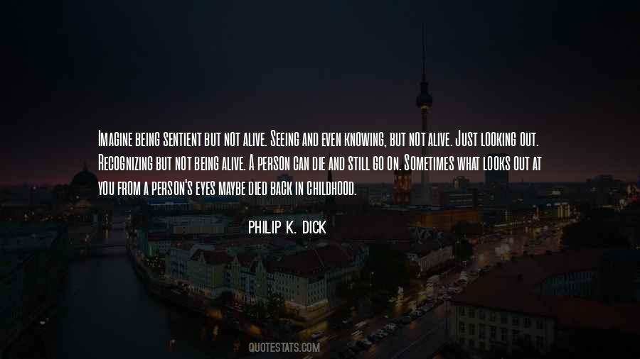 Philip K. Dick Quotes #1025759