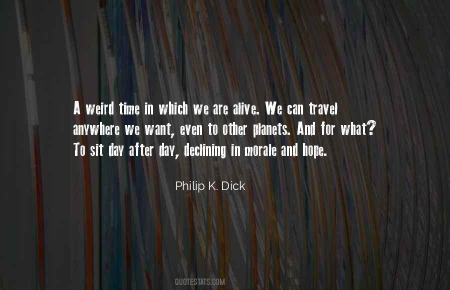 Philip K. Dick Quotes #350249