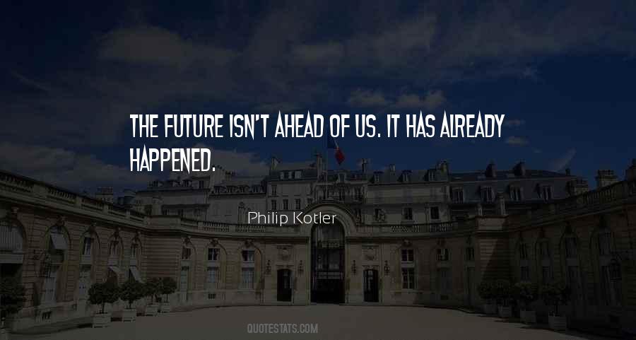 Philip Kotler Quotes #1070497