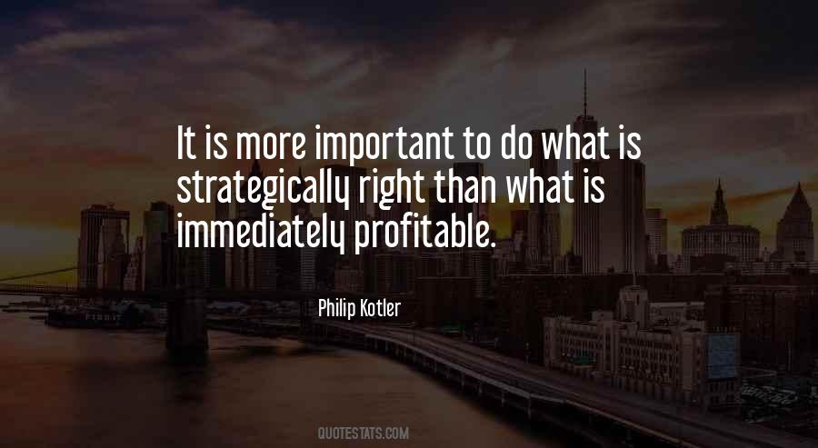 Philip Kotler Quotes #1222699