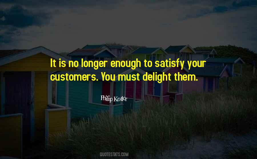 Philip Kotler Quotes #1697642