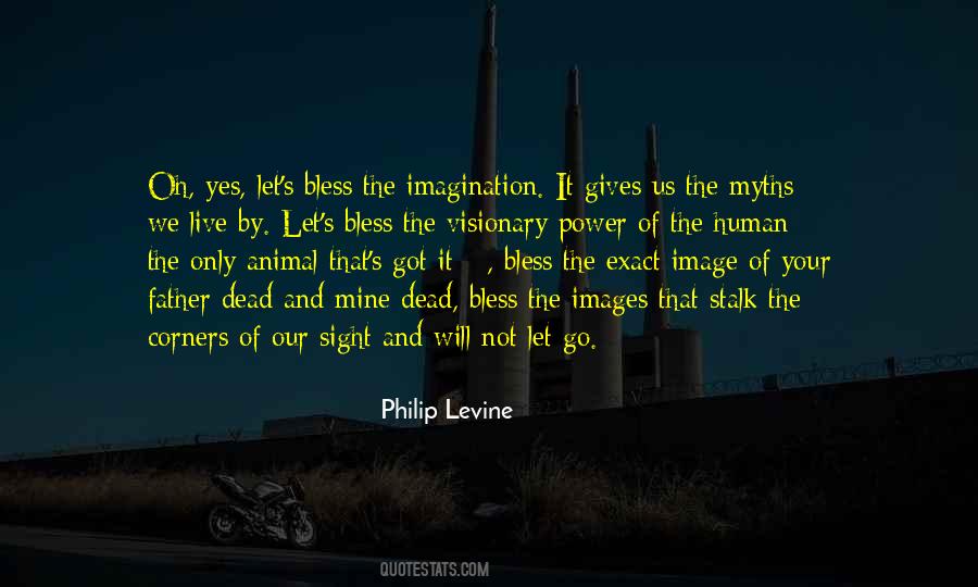 Philip Levine Quotes #964427