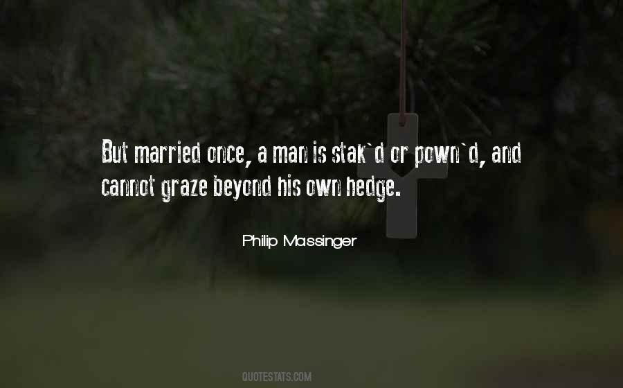 Philip Massinger Quotes #1551932