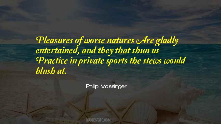 Philip Massinger Quotes #704207